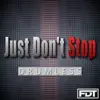 Just Don't Stop (Drumless) - Single album lyrics, reviews, download