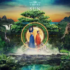 Two Vines (Deluxe) - Empire Of The Sun