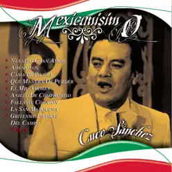 Mexicanisimo - Cuco Sánchez