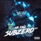 Sub Zero (feat. Deadly) - Mr Faiz lyrics