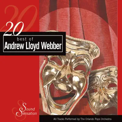 20 Best of Andrew Lloyd Webber - Orlando Pops Orchestra 20 Best of Andrew Lloyd Webber - Orlando Pops Orchestra