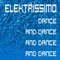 Dance and Dance and Dance and Dance - Elektrissimo lyrics
