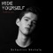 Hide Yourself - Sebastien Skubala lyrics