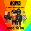 Good to Go (feat. MC Remsy) [The 2018 Remixes] - EP