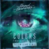 Colors (feat. Tatu) [Yellow Claw Remix] song lyrics