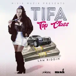 Top Class - Single by Tifa album reviews, ratings, credits