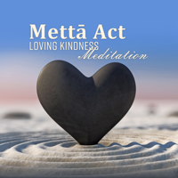 Daily Relax Universe - Mettā Act: Loving Kindness Meditation artwork