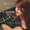 Besos en Guerra - Raquel Eugenio lyrics