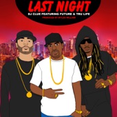 Last Night (feat. Future & Tru Life) artwork