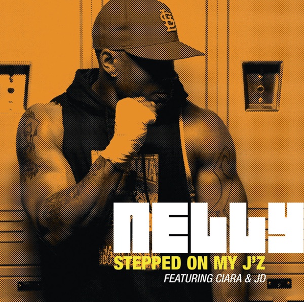 Steppin On My J'z (feat. Ciara & JD) [Edited Version] - Single - Nelly