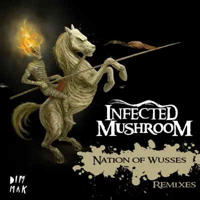 Nation of Wusses Remix - Single - Infected Mushroom