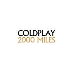 Coldplay - 2000 Miles