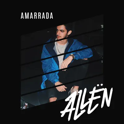 Amarrada - Single - Allen (Colombia)