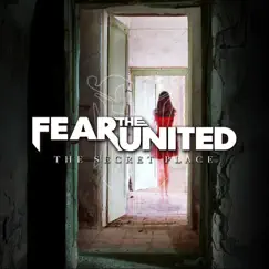 The Secret Place - Single by Fear the United album reviews, ratings, credits