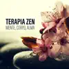 Terapia Zen – Mente, Corpo, Alma: Música de Relaxamento e Meditação album lyrics, reviews, download