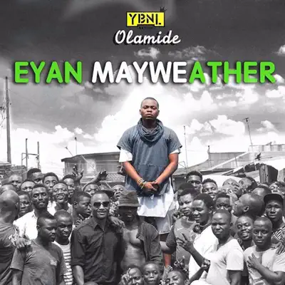 Eyan Mayweather - Olamide Eyan Mayweather - Olamide