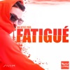 On n'est pas fatigue - Single
