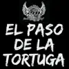 El Paso De La Tortuga - Single album lyrics, reviews, download