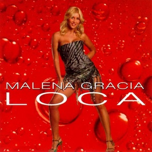 Malena Gracia - Loca - 排舞 音乐