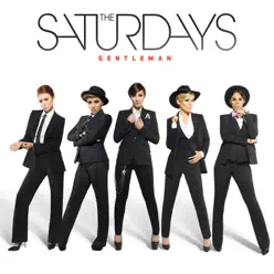 Gentleman (Remixes) - EP - The Saturdays