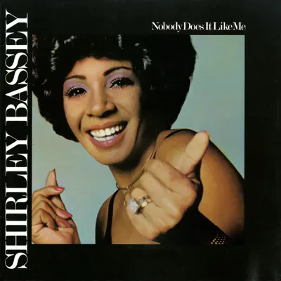 Nobody Does It Like Me - Shirley Bassey