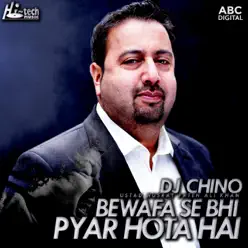 Bewafa Se Bhi Pyar Hota Hai (feat. DJ Chino) - Single - Nusrat Fateh Ali Khan Bewafa Se Bhi Pyar Hota Hai (feat. DJ Chino) - Single - Nusrat Fateh Ali Khan