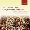 The Oxford Book of Easy Flexible Anthems