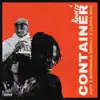 Container (Remix) [feat. Moonchild Sanelly & Zlatan Ibile] - Single album lyrics, reviews, download