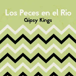 Los peces en el río - Single - Gipsy Kings