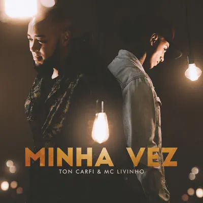 Minha Vez - Single - Ton Carfi