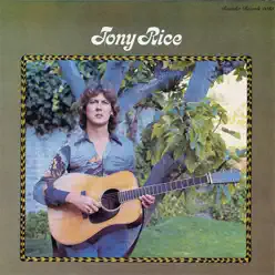 Tony Rice - Tony Rice Tony Rice - Tony Rice