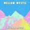 Milky Way - Mellow Mystic lyrics