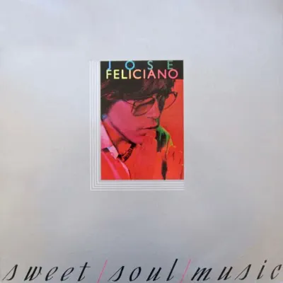 Sweet Soul Music - José Feliciano