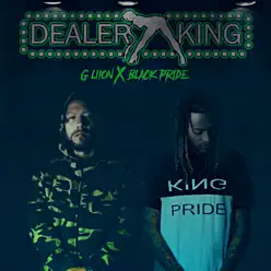 Dealer King - Single - Black Pride