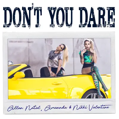 Don't You Dare - Single - Amannda