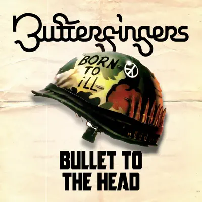 Bullet To the Head - Single - Butterfingers