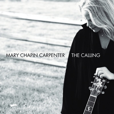 The Calling - Mary Chapin Carpenter