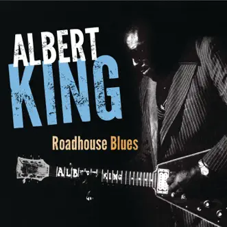 Roadhouse Blues by Albert King album reviews, ratings, credits