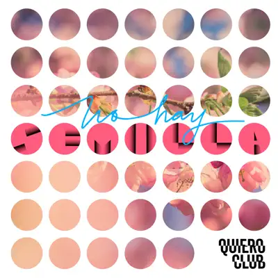 No hay Semilla (Remixes) - Quiero Club