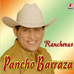 Rancheras - Pancho Barraza