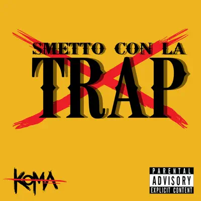 Smetto con la Trap - Single - Koma