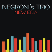 New Era - Negroni's Trio