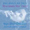 You Shock Me You Shock Me Baby (Jackfruit Dance-Floor Re-Mix) - Single album lyrics, reviews, download