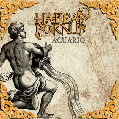 Acuario - Habeas Pornus