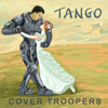 Tango (Por Una Cabeza) - Cover Troopers