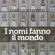 Gian Luca Favetto - I nomi fanno il mondo