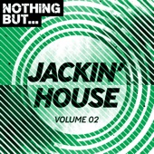 Nothing But... Jackin' House, Vol. 02 artwork