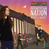 Deportation Nation - Single album lyrics, reviews, download