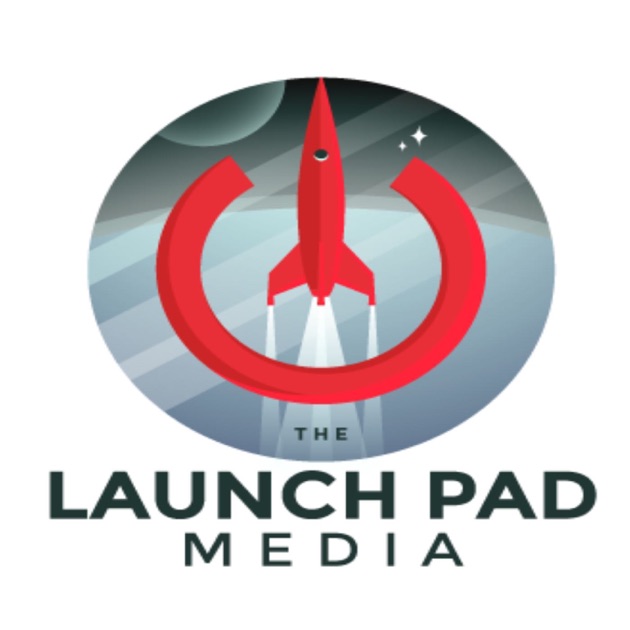 The Launch Pad Media by The Launch Pad Media on Apple Podcasts