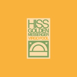 Hiss Golden Messenger - The Revenant